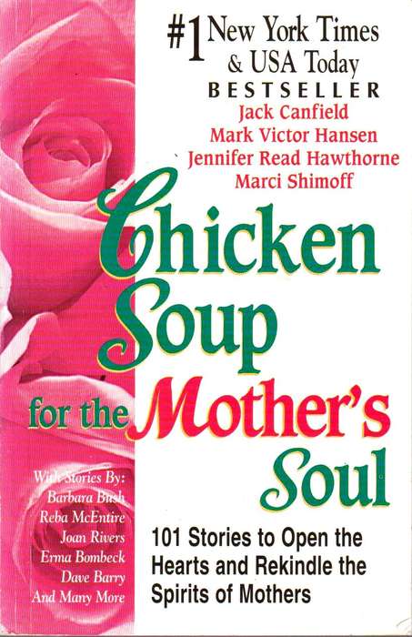 Chicken Soup for the Mother's Soul - Jack Canfield
