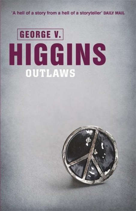 Outlaws - George V. Higgins