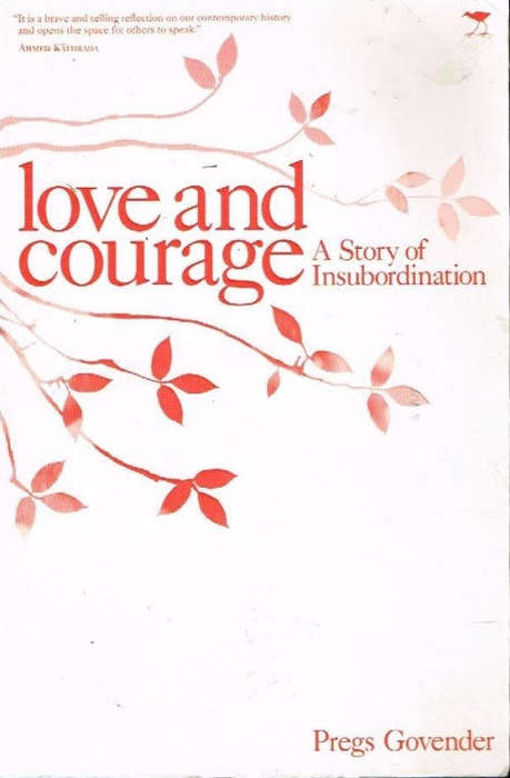 Love and Courage - Pregs Govender