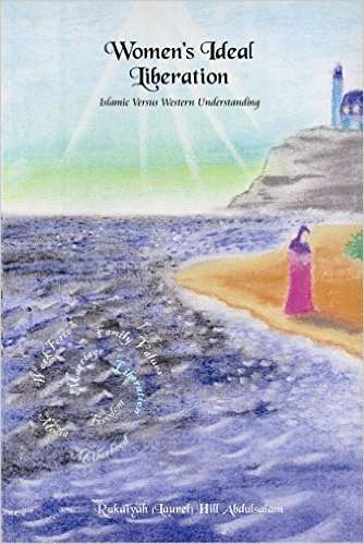 Women's Ideal Liberation - Rukaiyah Hill Abdulsalam
