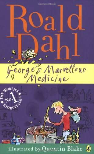 George's Marvellous Medicine - Roald Dahl
