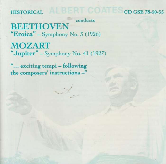 Albert Coates - Beethoven "Eroica" Symphony No.3 (1926) / Mozart "Jupiter" Symphony No.41 (1927)