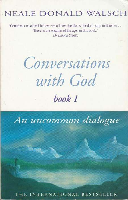 Conversations With God: book 1 - Neale Donald Walsch