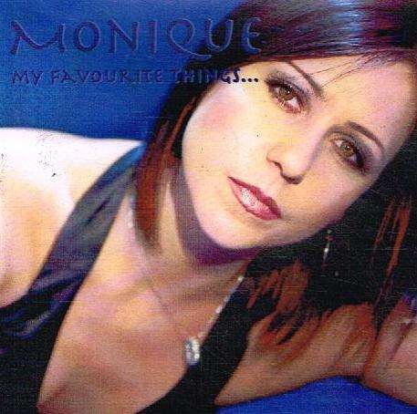 Monique - My Favourite Things
