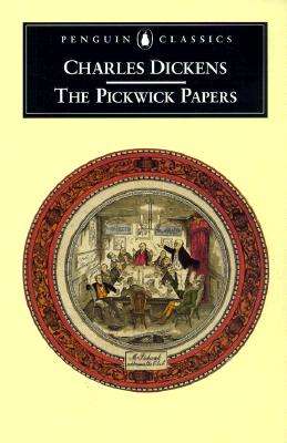 The Pickwick Papers - Charles Dickens