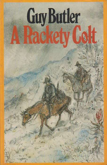 A Rackety Colt - Guy Butler