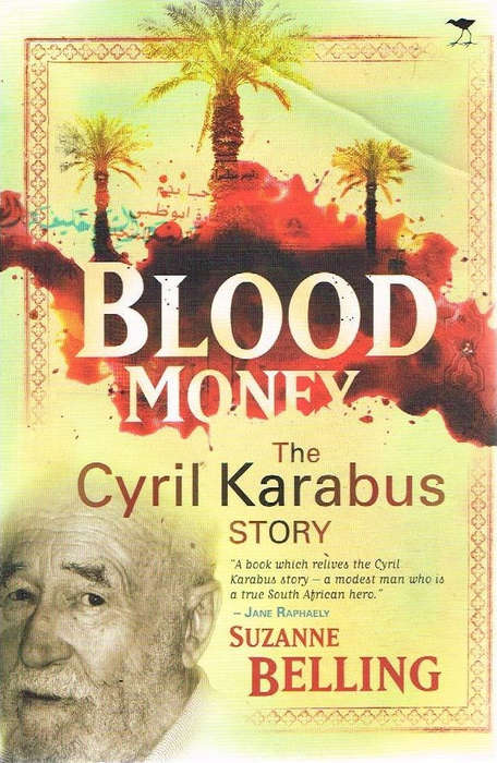 Blood Money the Cyril Karabus Story - Suzanne Belling