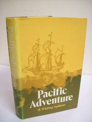 Pacific Adventure - M Whiting Spilhaus