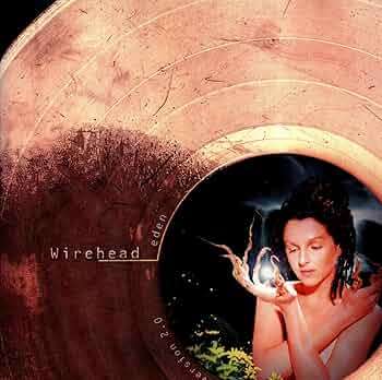 Wirehead - Eden