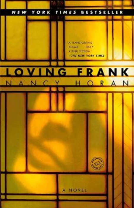Loving Frank - Nancy Horan