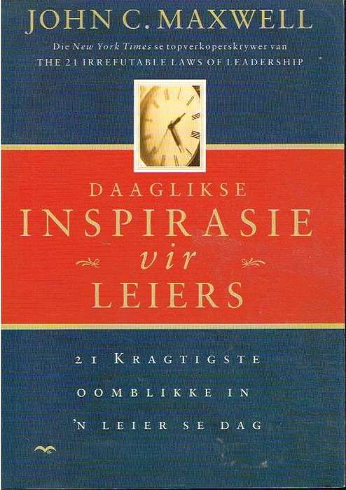 Daaglike inspirasie vir leiers - John C Maxwell
