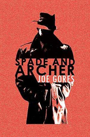Spade and Archer Joe Gores