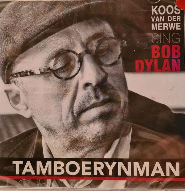 Koos Van Der Merwe - Tamboerynman: Koos van der Merwe Sing Bob Dylan
