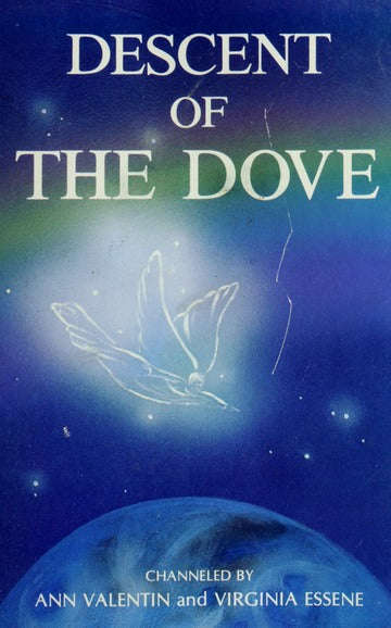 Descent of the Dove - Ann Valentin