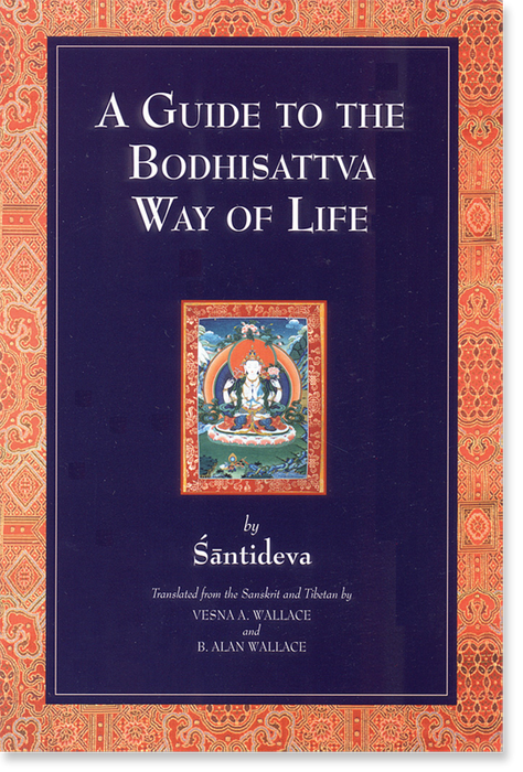 A Guide to the Bodhisattva Way of Life - Santideva