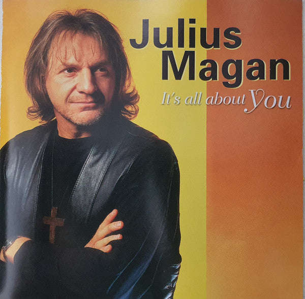 Julius Magan - It's All About You