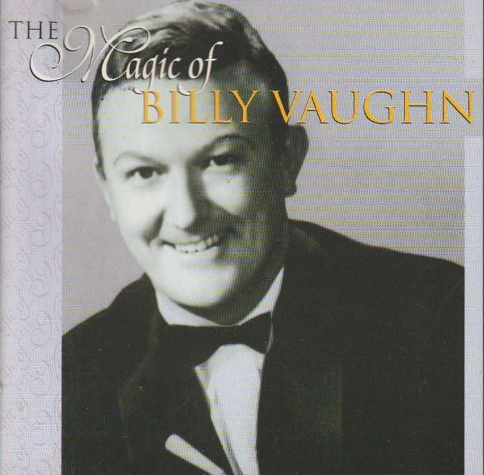 Billy Vaughn - The Magic Of Billy Vaughn
