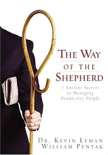 The Way of the Shepherd - Kevin Leman & William Pentak
