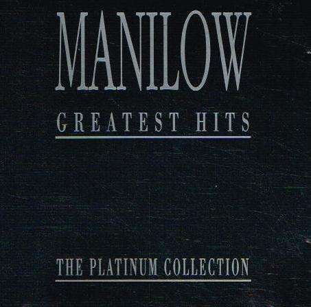 Barry Manilow - Greatest Hits - The Platinum Collection