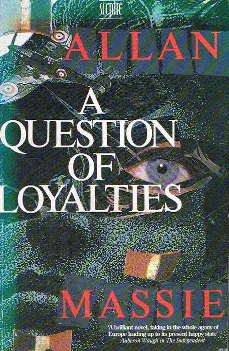 A Question of Loyalties - Allan Massie