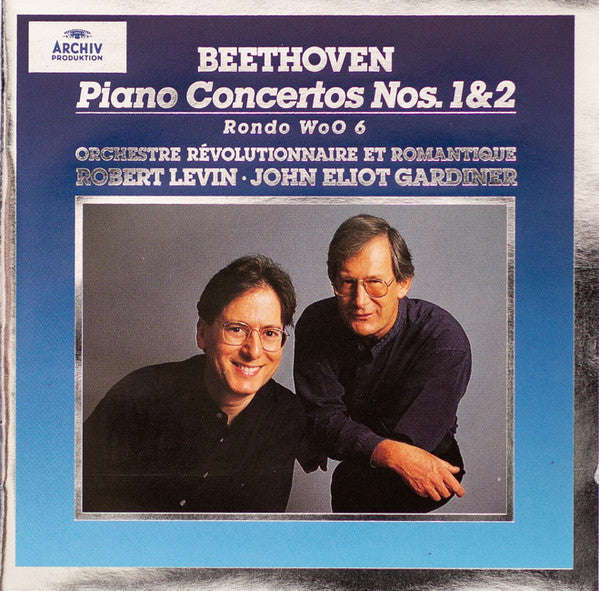 Beethoven, Orchestre Revolutionnaire Et Romantique, Robert Levin, John Eliot Gardiner - The Piano...