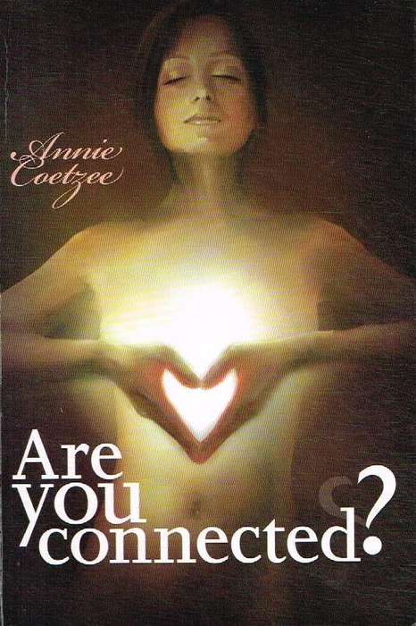 Are You Connected? - Annie Coetzee