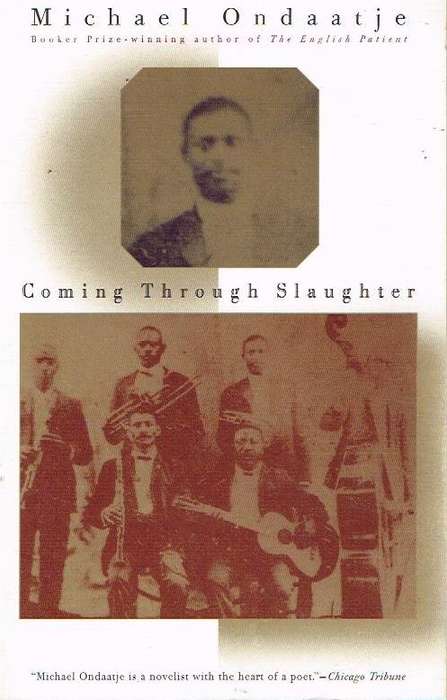 Coming Through Slaughter - Michael Ondaatje