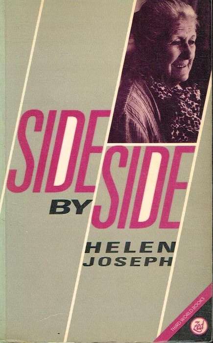 Side by Side: The Autobiography of Helen Joseph - Helen Joseph