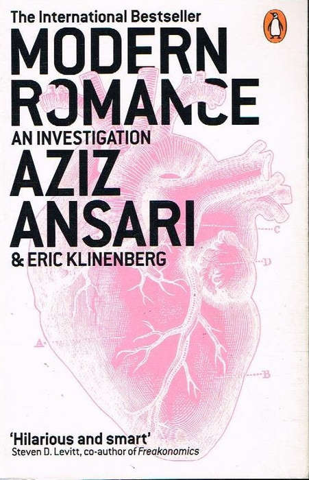 Modern Romance - Aziz Ansari & Eric Klinenberg