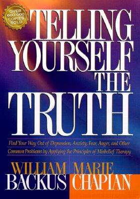 Telling Yourself the Truth - William Backus & Marie Chapian