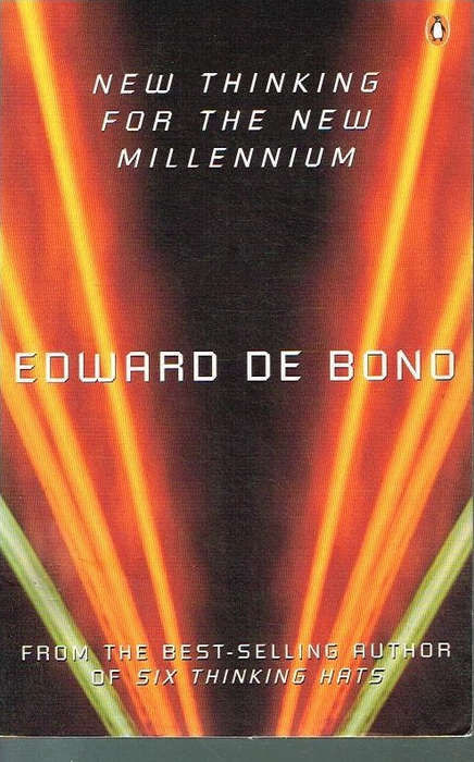 New Thinking For The New Millennium - Edward de Bono
