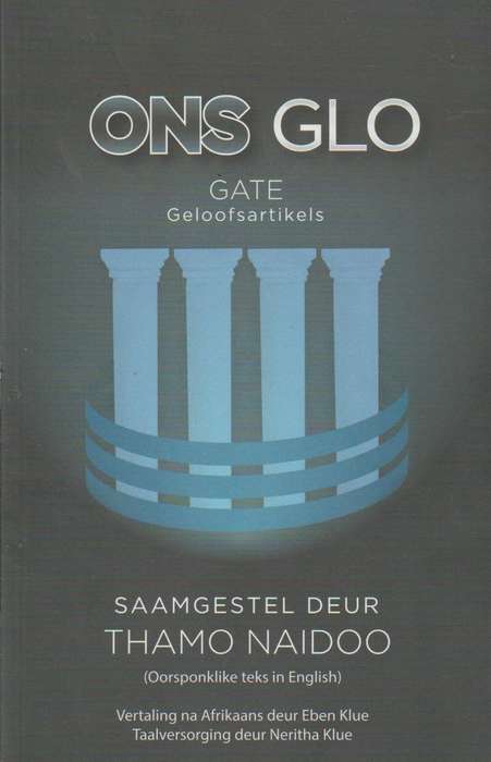 Ons Glo: GATE Geloofsartikels Thamo Naidoo