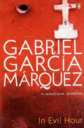 In Evil Hour - Gabriel Garcia Marquez