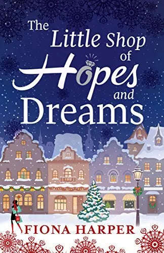 The Little Shop of Hopes and Dreams - Fiona Harper