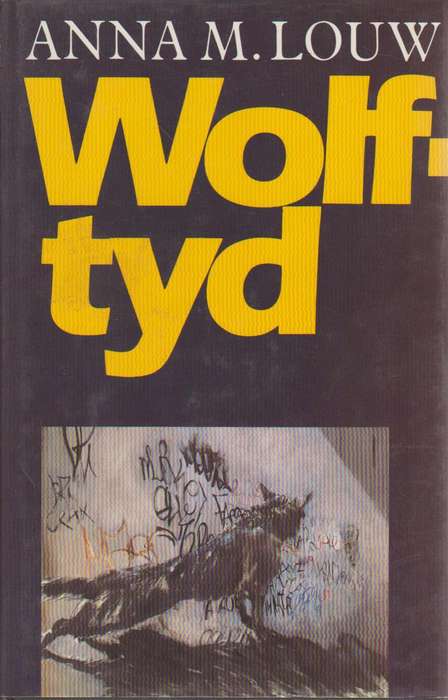 Wolftyd - Anna M. Louw