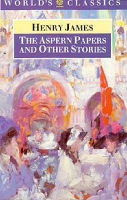 The Aspern Papers and Other Stories - Henry James