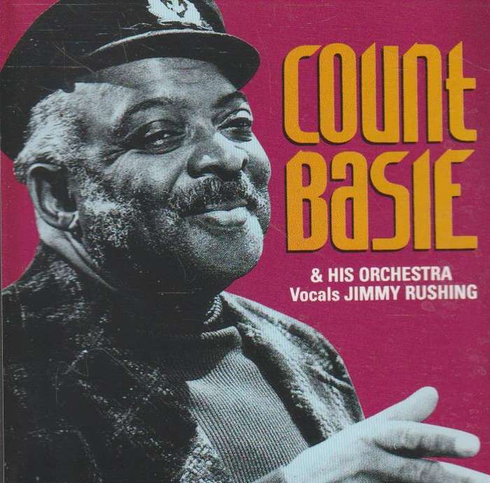Count Basie & His Orchestra - Vocals Jimmy Rushing