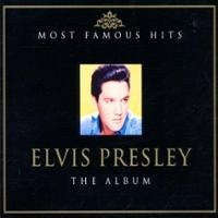 Elvis Presley - Most Famous Hits - The Album
