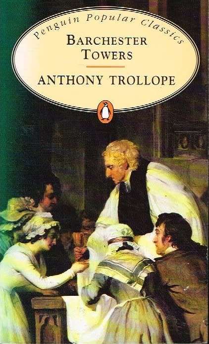 Barchester Towers - Anthony Trollope