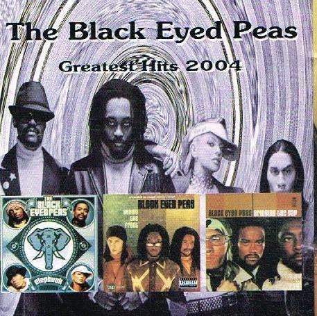 The Black Eyed Peas - Greatest Hits 2004