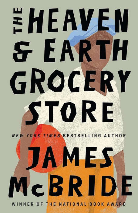 The Heaven and Earth Grocery Store - James McBride
