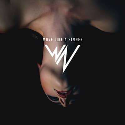 What Now - Move Like A Sinner