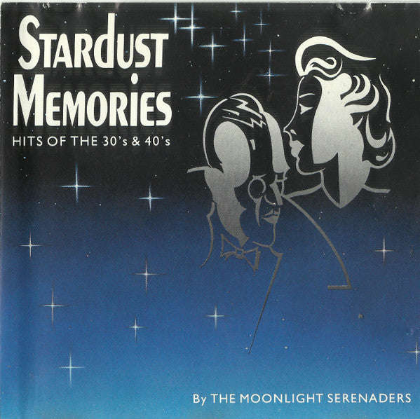The Moonlight Serenaders - Stardust Memories