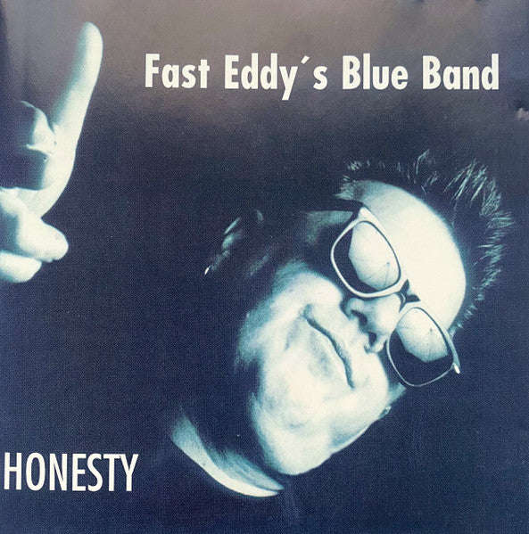 Fast Eddy's Blue Band - Honesty