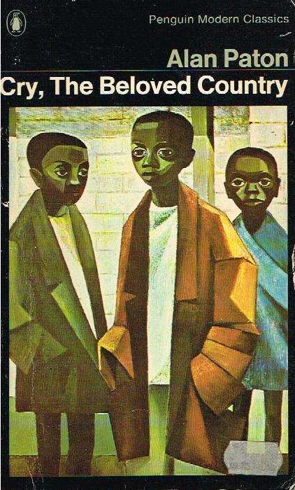 Cry, the Beloved Country - Alan Paton