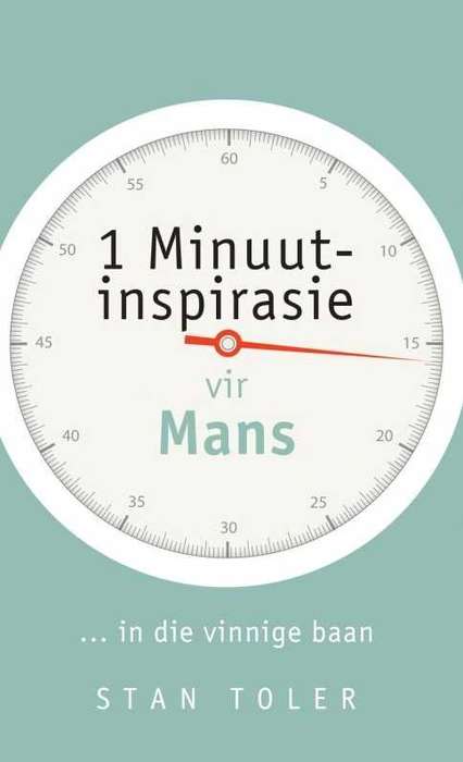 1 Minuut-Inspirasie vir Mans - Stan Toler