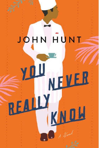 You Never Really Know - John Hunt