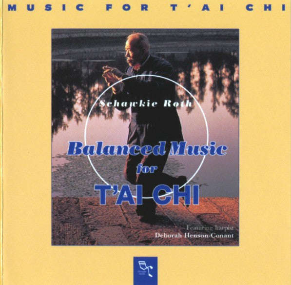 Schawkie Roth - Balanced Music For T'ai Chi