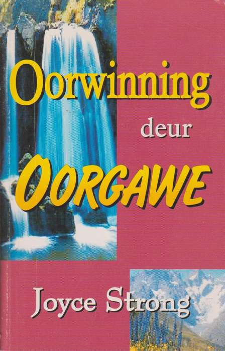 Oorwinning deur oorgawe - Joyce Strong