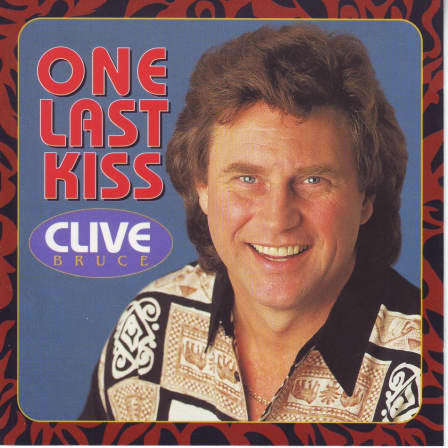 Clive Bruce - One Last Kiss